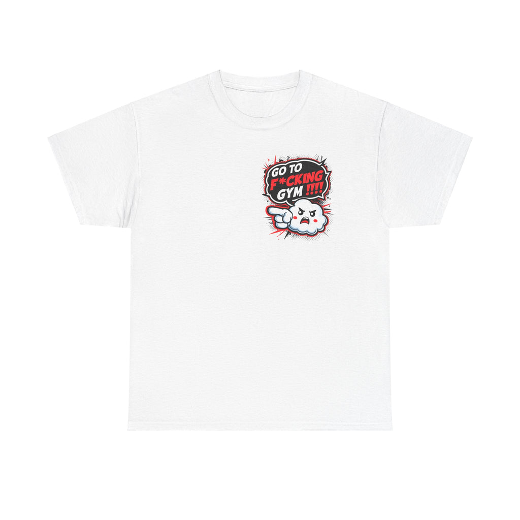 Hit the Gym T-Shirt