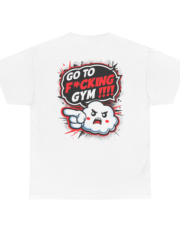 Hit the Gym T-Shirt