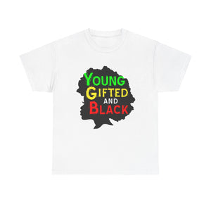 Young Gifted and Black Unisex Heavy Cotton Tee