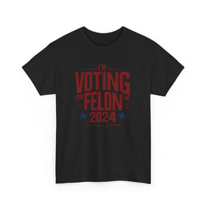 Voting for a Felon Tee Shirt