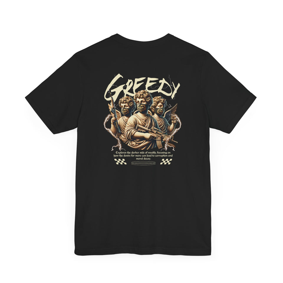 Greedy T-Shirt