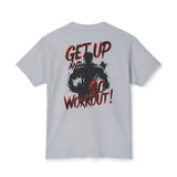 Get Up And Workout T-Shirt