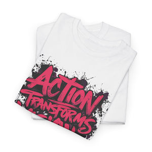 Action Transforms Vision Into Reality white shirt on male model 2