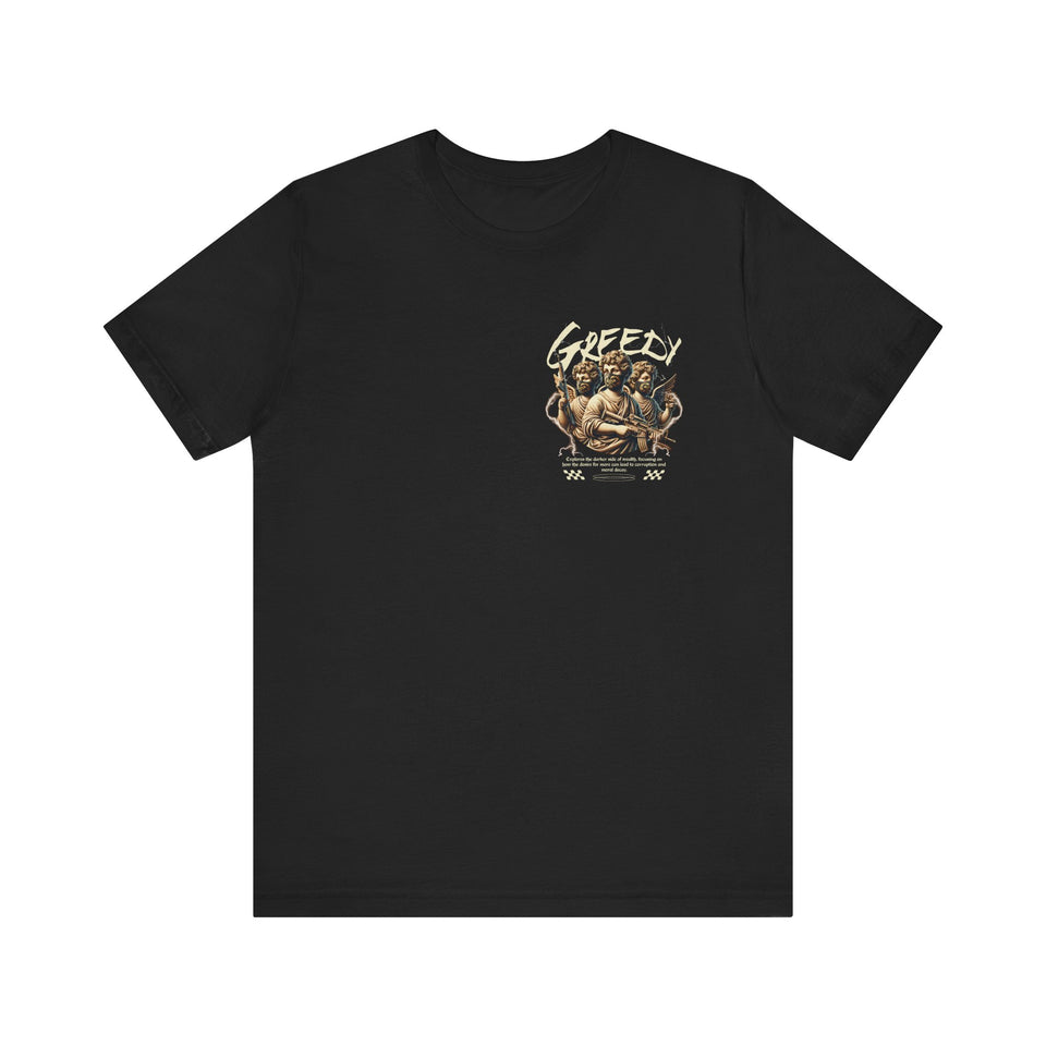 Greedy T-Shirt