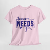 Tommorrow Needs You