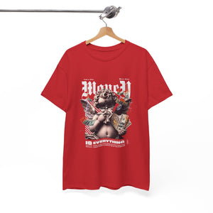 Money Is Everything T-Shirt
