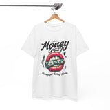 That Money T-Shirt