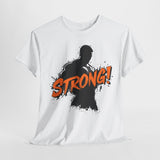 Strong T-Shirt