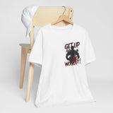Get Up And Workout T-Shirt