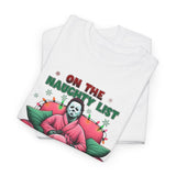 MIchael's Naughty List Tshirt