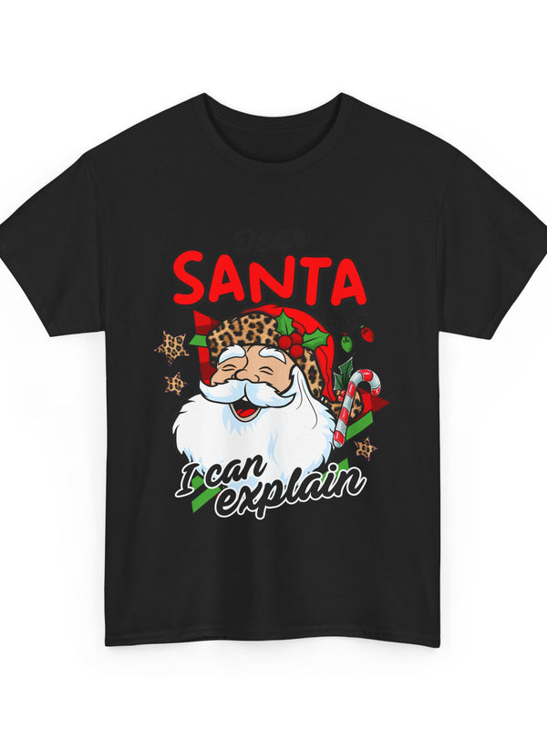 Dear Santa I Can Explain T-Shirt