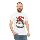 Dear Santa I Can Explain T-Shirt