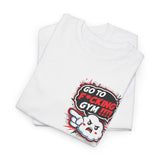 Hit the Gym T-Shirt
