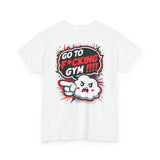 Hit the Gym T-Shirt