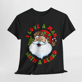 I Love A Man With A Beard T-Shirt